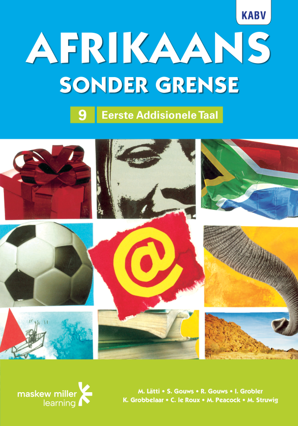 Afrikaans Sonder Grense Leerderboek Afrikaans Eerste Addisionele Taal Graad 9