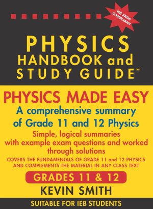 Berlut Physics Handbook & Study Guide - Grade 11 &12 2024 Ieb Sags Compliant