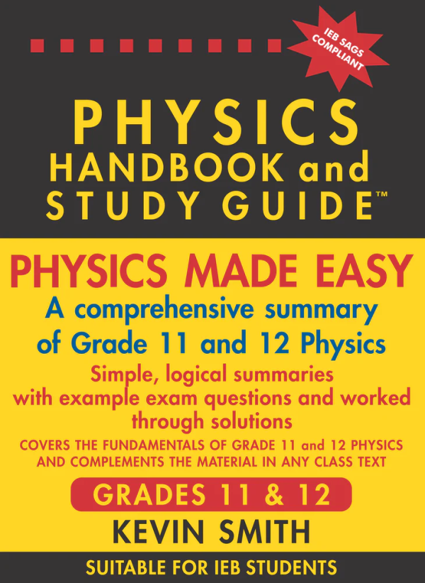 Berlut Physics Handbook & Study Guide - Grade 11 &12 2024 Ieb Sags Compliant