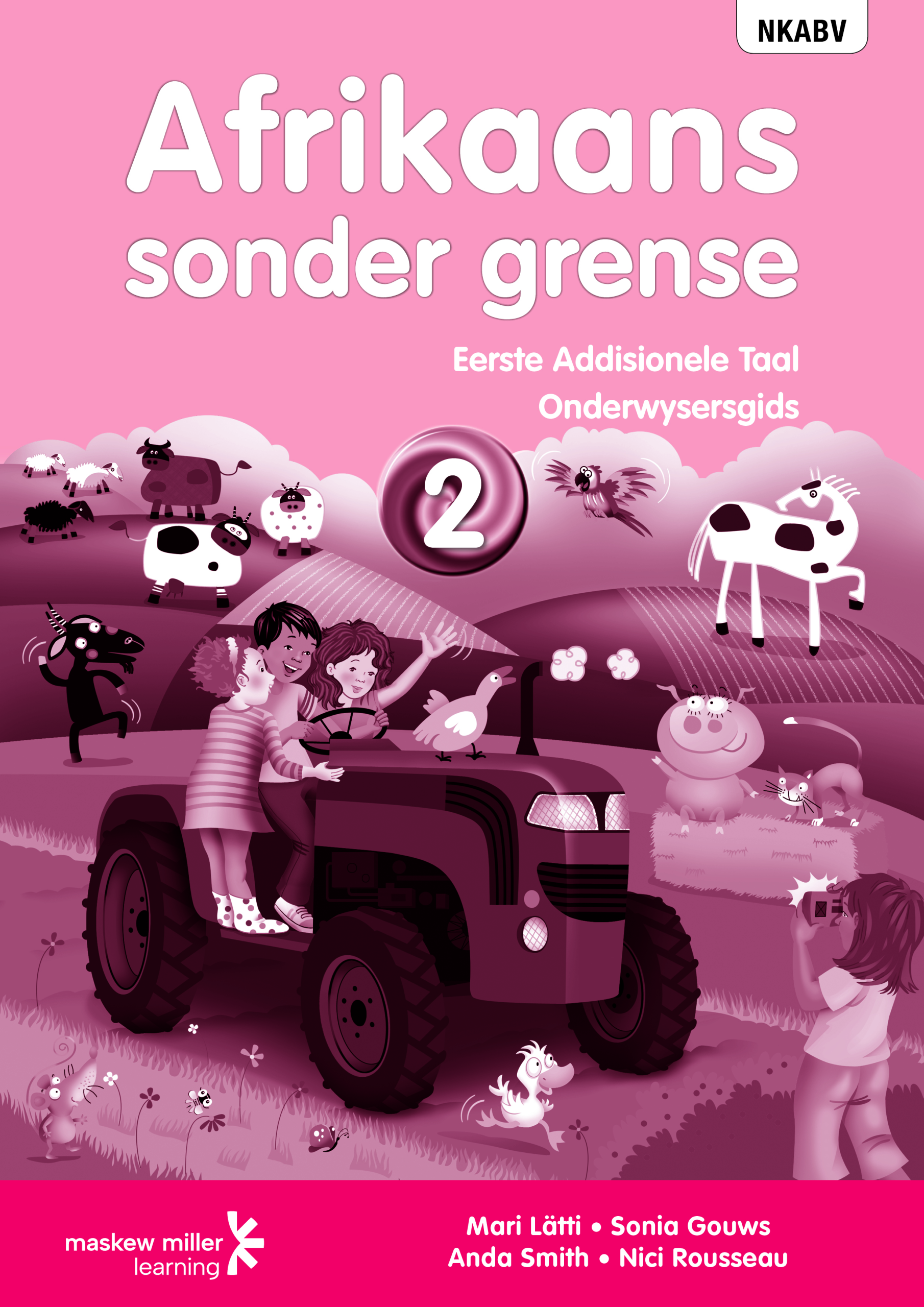 Afrikaans Sonder Grense Onderwysersgids Addisionele Taal Graad 2