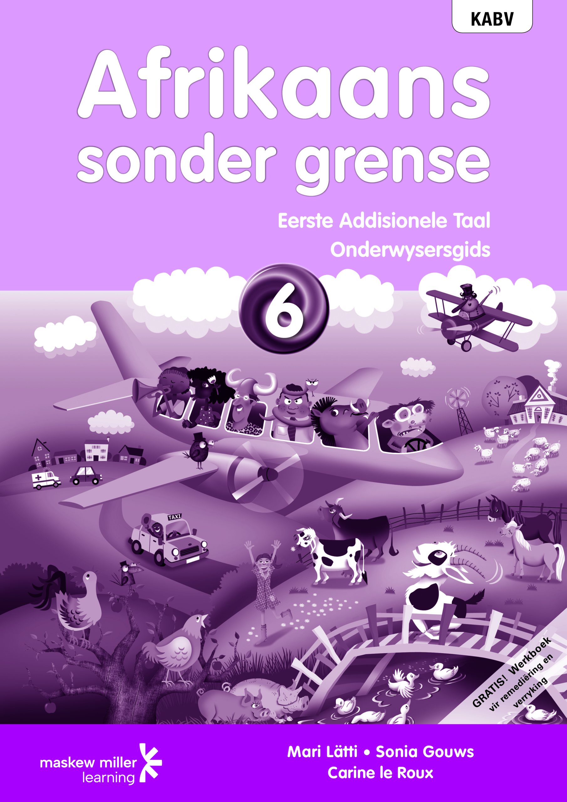 Afrikaans Sonder Grense Onderwysersgids Eerste Addisionele Taal Graad 6