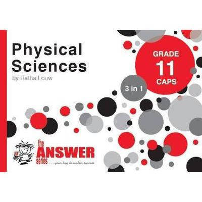 The Answer Series Physical Sciences Grade 11 3-in-1 Caps