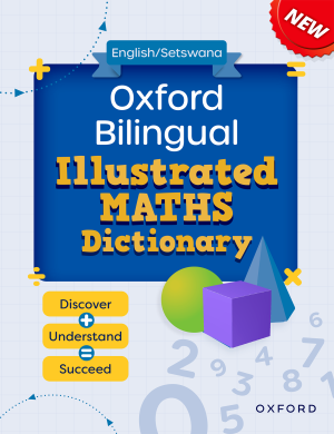 Oxford Bilingual Illustrated Maths Dictionary: Setswana And English