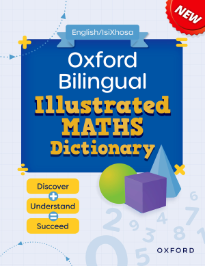 Oxford Bilingual Illustrated Maths Dictionary: Isixhosa And English