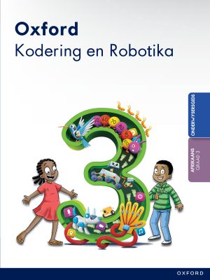 OXFORDÂ KODERING & ROBOTIKA GRAAD 3 ONDERWYSERSGIDS