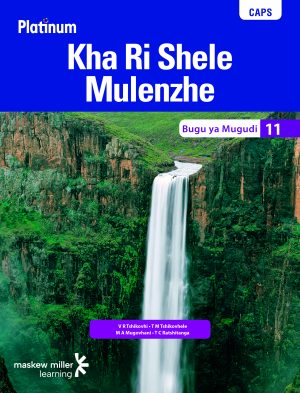 Platinum Kha Ri Shele Mulenzhe Grade 11 Learner'S Book