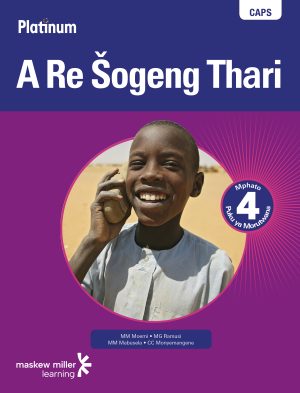 Platinum A Re ?ogeng Thari Grade 4 Learner'S Book