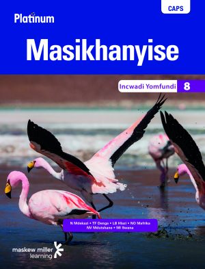 Platinum Masikhanyise Grade 8 Learner's Book
