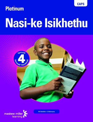 Platinum Nasi-Ke Isikhethu Grade 4 Learner's Book