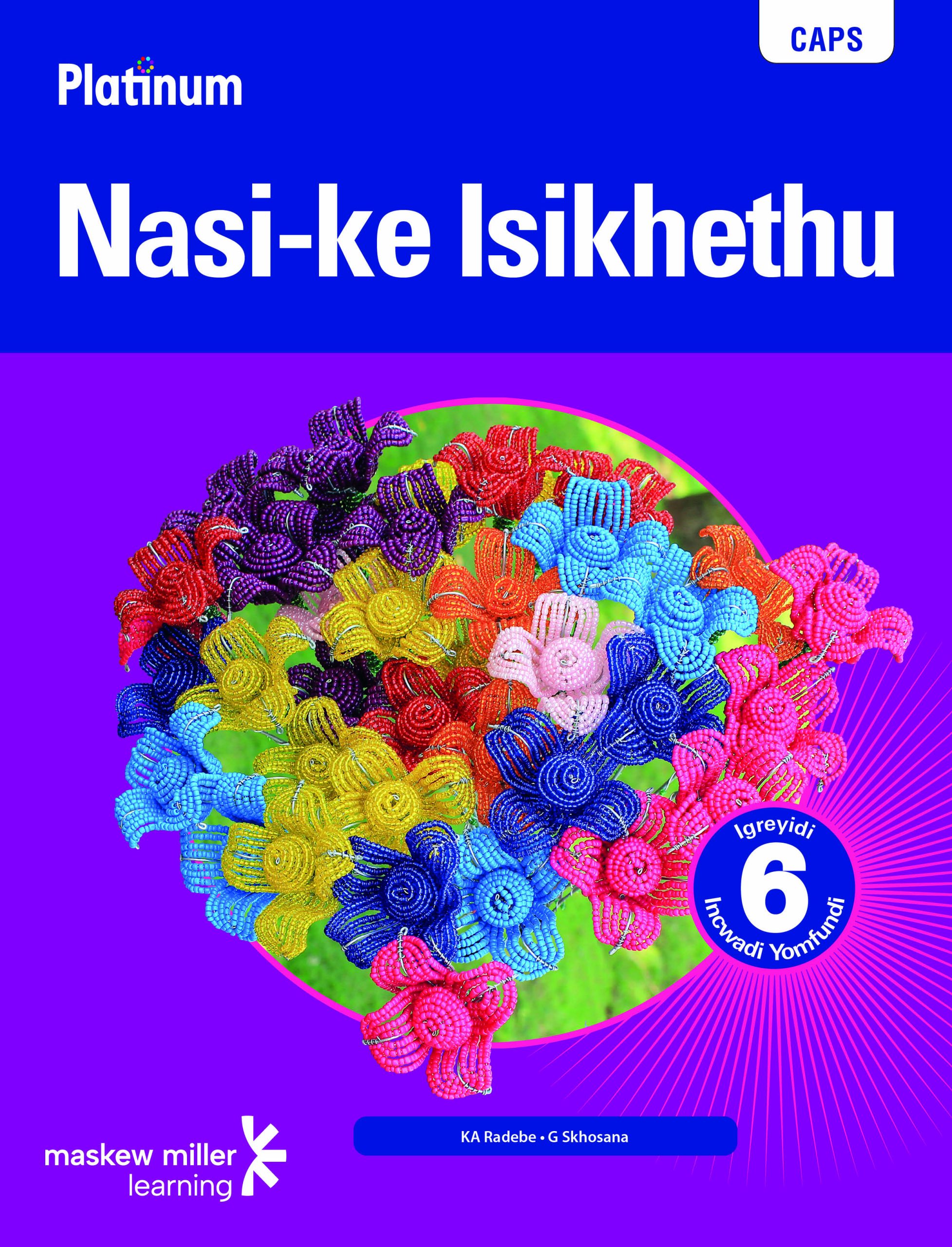 PLATINUM NASI-KE ISIKHETHU GRADE 6 LEARNER'S BOOK