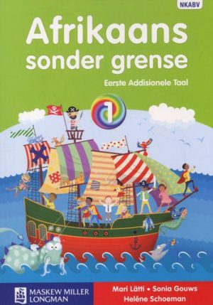 Afrikaans Sonder Grense Leerderboek Eerste Addisionele Taal Graad 1