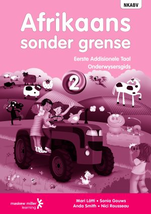 Afrikaans Sonder Grense Onderwysersgids Addisionele Taal Graad 2