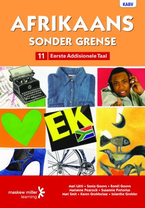Afrikaans Sonder Grense Leerderboek Eerste Addisionele Taal Graad 11
