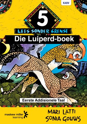 Afrikaans Sonder Grense Leesboek Eerste Addisionele Taal Graad 5