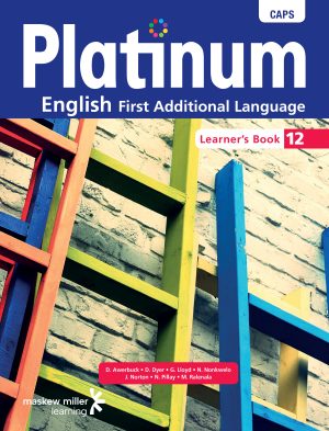 PLATINUM ENGLISH FIRST ADDITIONAL LANGUAGE GRADE 12 LEARNER'S BOOK