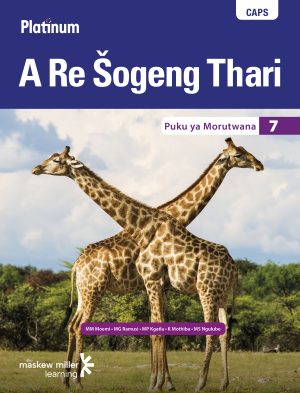 Platinum A Re Sogeng Thari Grade 7 Learner's Book