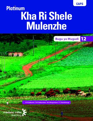 PLATINUM KHA RI SHELE MULENZHE GRADE 12 LEARNER'S BOOK