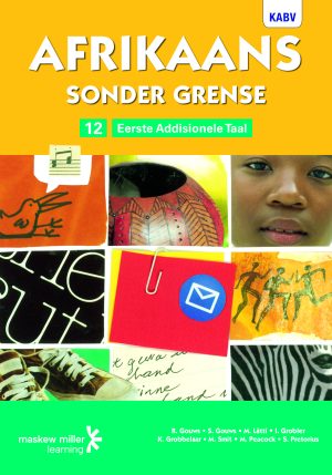 Afrikaans Sonder Grense Leerderboek Afrikaans Eerste Addisionele Taal Graad 12