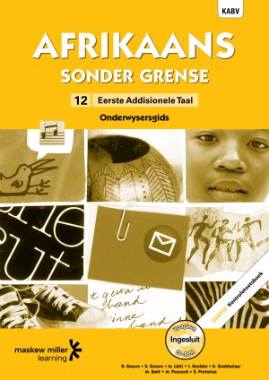 Afrikaans Sonder Grense Onderwysersgids Afrikaans Eerste Addisionele Taal Graad 12