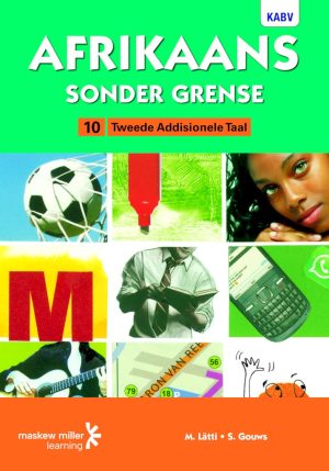 Afrikaans Sonder Grense Leerderboek Tweede Addisionele Taal Graad 10