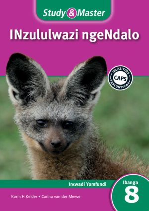 CAMBRIDGE STUDY & MASTER INZULULWAZI NGENDALO IBANGA 8 INCWADI YOMFUNDI