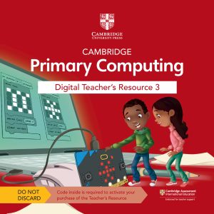 CAMBRIDGE PRIMARY COMPUTING DIGITAL TEACHER'S RESOURCE 3 ACCESS CARD