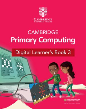 Cambridge Primary Computing Digital Learner'S Book 3 (1 Year)