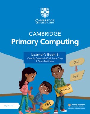 CAMBRIDGE PRIMARY COMPUTING LEARNER'S BOOK 6 WITH DIGITAL ACCESS (1 YEAR)