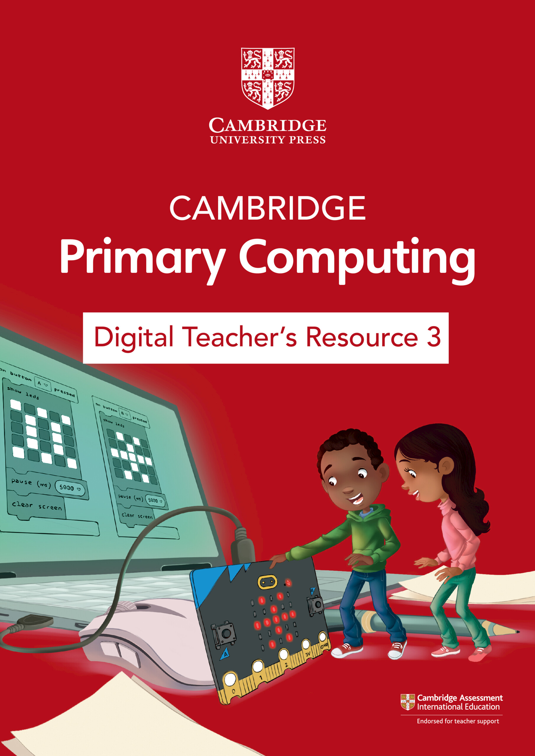 Cambridge Primary Computing Digital Teacher's Resource 3 (Via Email)