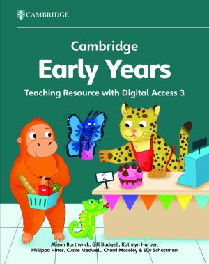 Cambridge Early Years Teaching Resource 3 With Digital Access