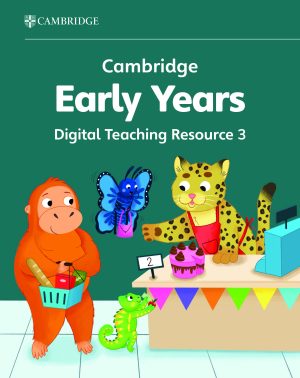 Cambridge Early Years Digital Teaching Resource 3
