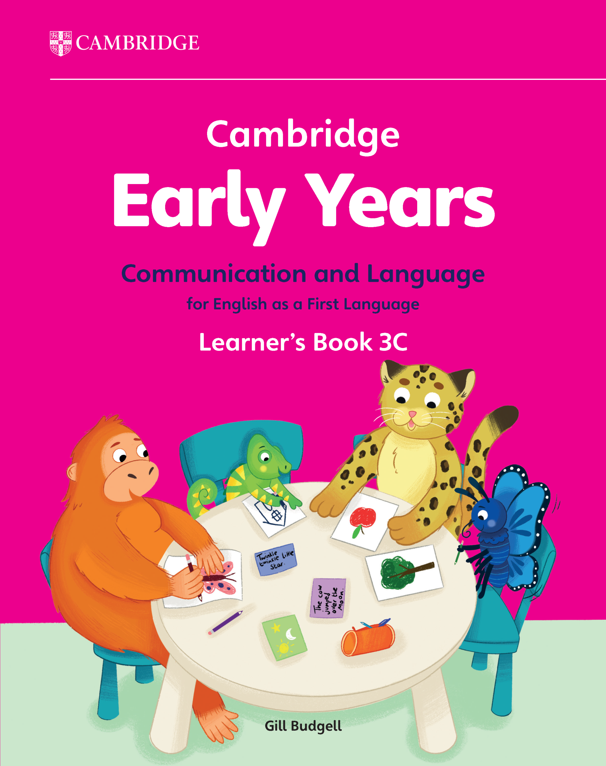 CAMBRIDGE EARLY YEARS COMMUNICATION & LANGUAGE FOR ENGLISH AS A FIRST LANGUAGE LEARNER'S BOOK 3C