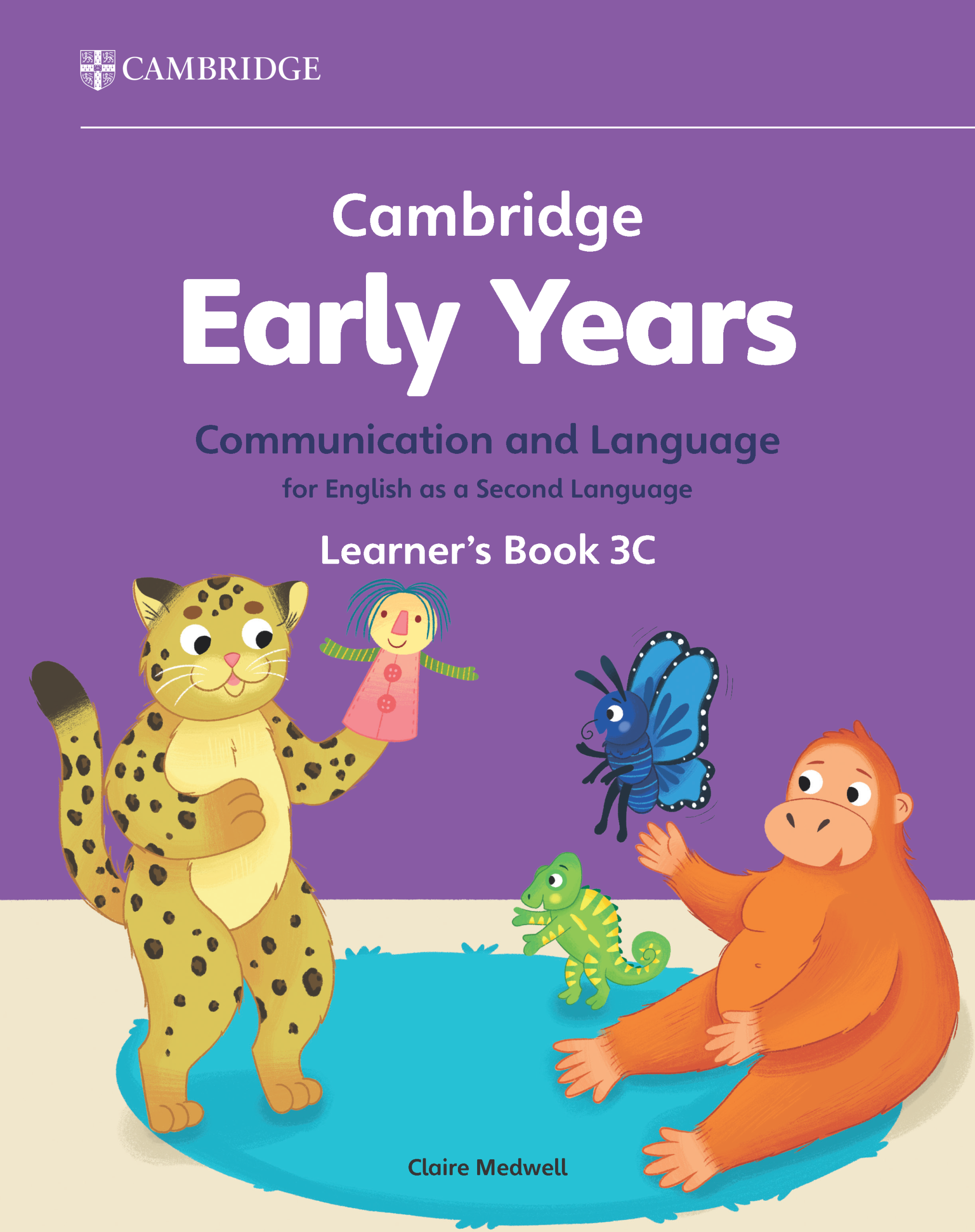 Cambridge Early Years Communication & Language for English as a Second Language Learner's Book 3C