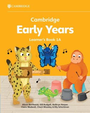 CAMBRIDGE EARLY YEARS LEARNER'S BOOK 1A