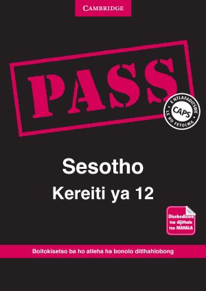 CAMBRIDGE PASS SESOTHO KEREITI YA 12 [DIGITAL]