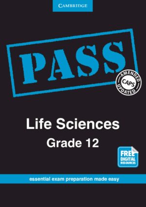 Cambridge Pass Life Sciences Grade 12 [Digital]
