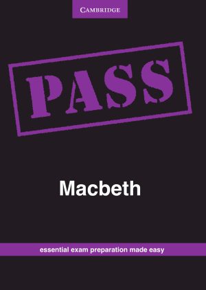 CAMBRIDGE PASS MACBETH
