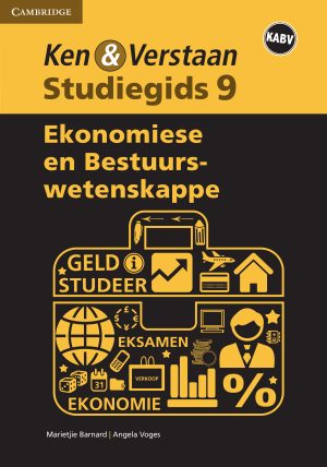 Cambridge Ken & Verstaan Ekonomiese En Bestuurswetenskappe Graad 9