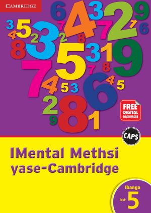 CAMBRIDGE MENTAL MATHS IBANGA 5 ISIXHOSA