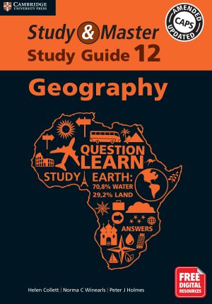 CAMBRIDGE STUDY & MASTER GEOGRAPHY STUDY GUIDE GRADE 12