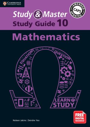 CAMBRIDGE STUDY & MASTER MATHEMATICS STUDY GUIDE GRADE 10