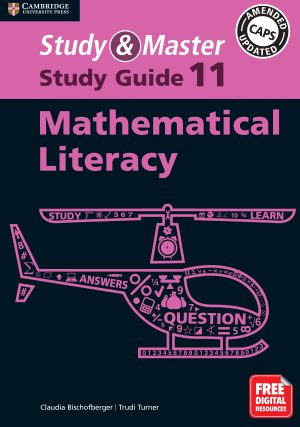 Cambridge Study & Master Mathematical Literacy Study Guide Grade 11