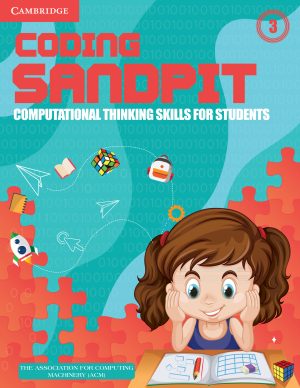 Cambridge Coding Sandpit Computational Thinking Skills Level 3 Student'S Book