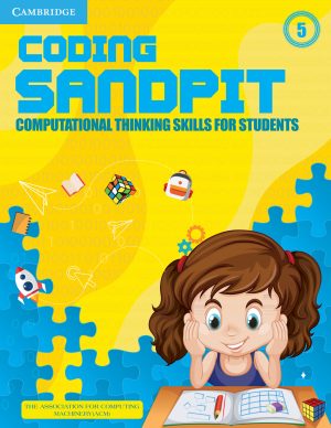 CAMBRIDGE CODING SANDPIT COMPUTATIONAL THINKING SKILLS LEVEL 5 STUDENT'S BOOK
