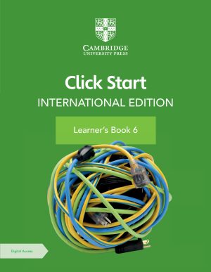 Cambridge Click Start International Edition Learner'S Book 6 With Digital Access