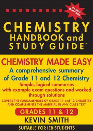 BERLUT CHEMISTRY HANDBOOK & STUDY GUIDE - GRADE 11 & 12 2024 IEB SAGS COMPLIANT