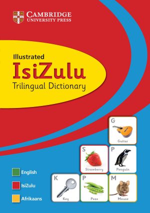 CAMBRIDGE ILLUSTRATED TRILINGUAL DICTIONARY: ISIZULU